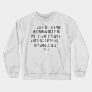 "THE EARTH IS BUT ONE COUNTRY AND MANKIND ITS CITIZENS" - The Bab Crewneck Sweatshirt